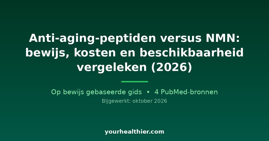Anti-aging-peptiden versus NMN: bewijs, kosten en beschikbaarheid vergeleken (2026)