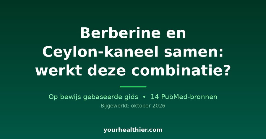 Berberine en Ceylon-kaneel samen: werkt deze combinatie?