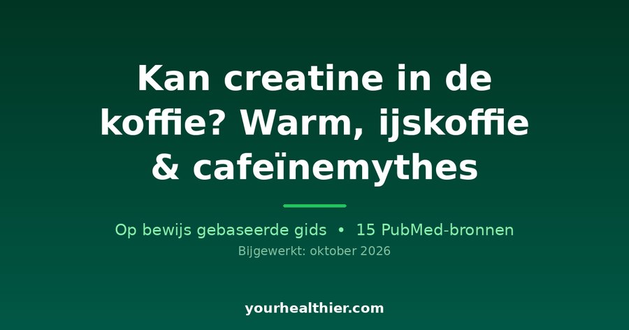 Kan creatine in de koffie? Warm, ijskoffie & cafeïnemythes