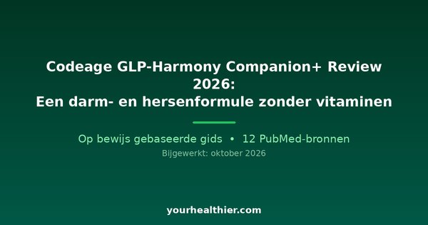 Codeage GLP-Harmony Companion+ Review 2026: Een darm- en hersenformule zonder vitaminen