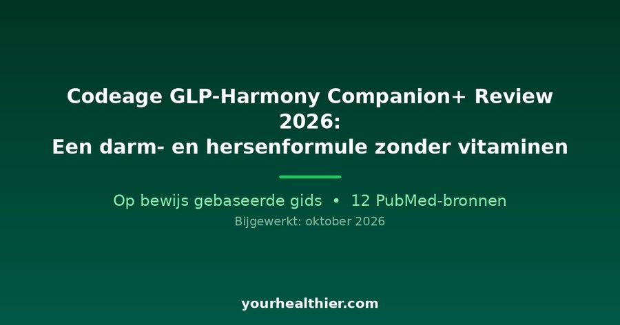 Codeage GLP-Harmony Companion+ Review 2026: Een darm- en hersenformule zonder vitaminen