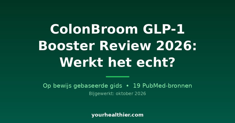 ColonBroom GLP-1 Booster Review 2026: Werkt het echt?