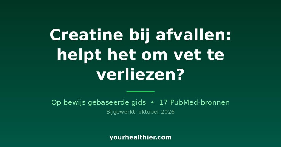 Creatine bij afvallen: helpt het om vet te verliezen?