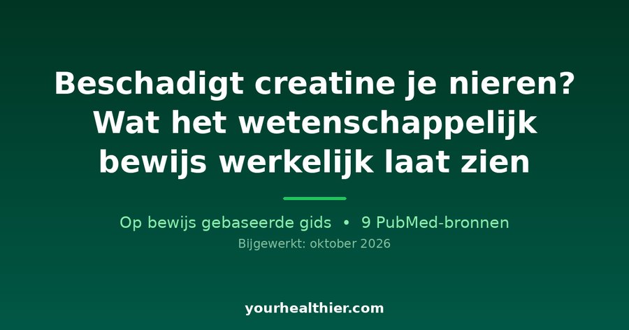 Beschadigt creatine je nieren? Wat het wetenschappelijk bewijs werkelijk laat zien