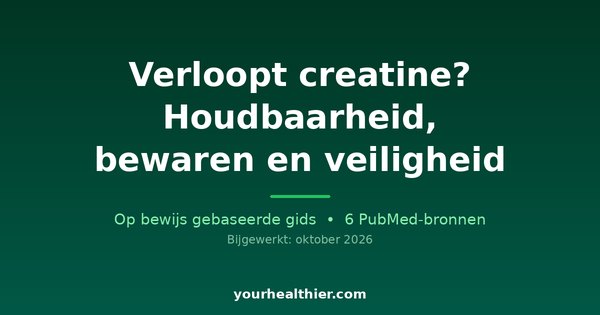 Verloopt creatine? Houdbaarheid, bewaren en veiligheid