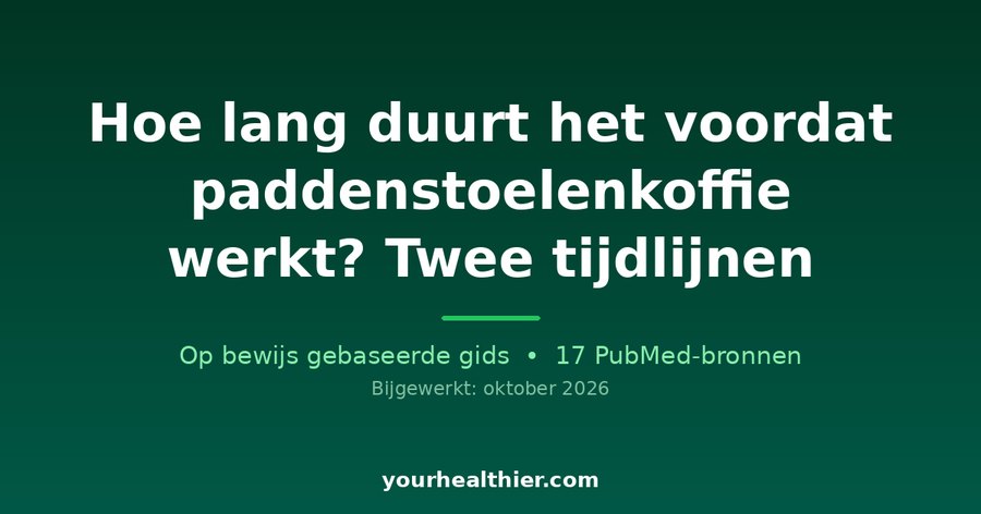 Hoe lang duurt het voordat paddenstoelenkoffie werkt? Twee tijdlijnen
