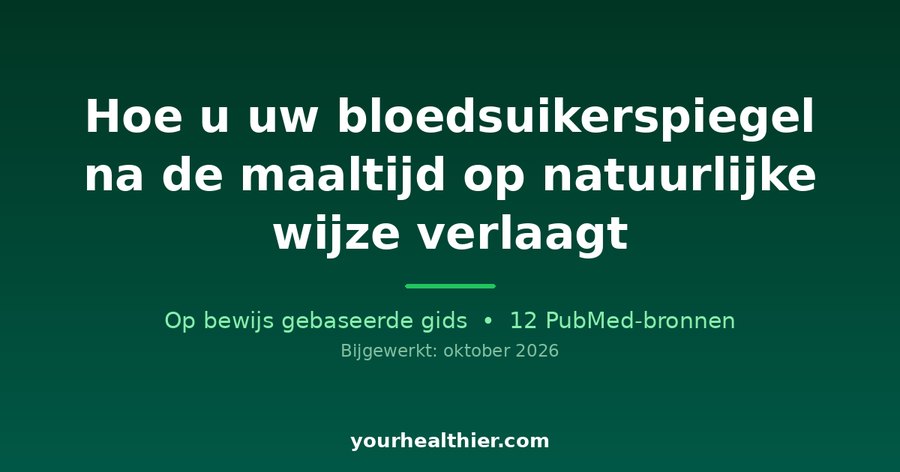 Hoe u uw bloedsuikerspiegel na de maaltijd op natuurlijke wijze verlaagt