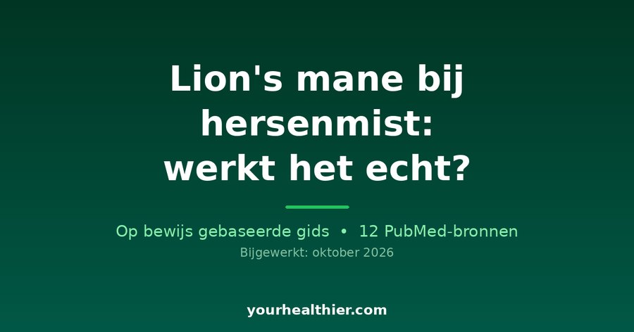 Lion’s mane bij hersenmist: werkt het echt?