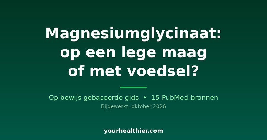 Magnesiumglycinaat: op een lege maag of met voedsel?