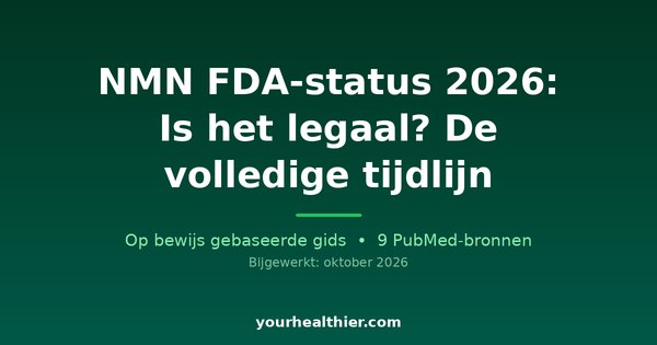 NMN FDA-status 2026: Is het legaal? De volledige tijdlijn