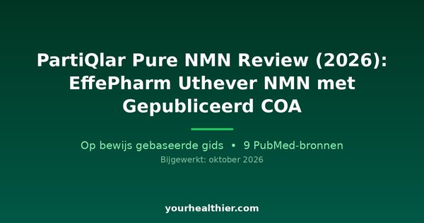 PartiQlar Pure NMN Review (2026): EffePharm Uthever NMN met Gepubliceerd COA