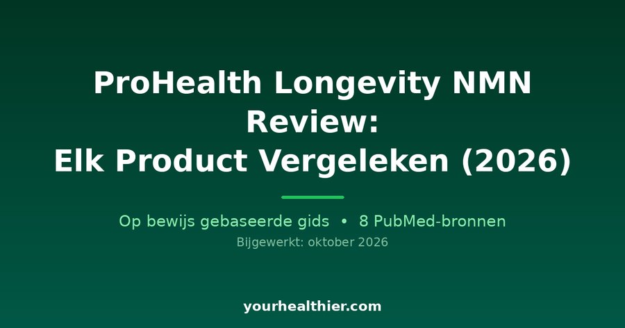 ProHealth Longevity NMN Review: Elk Product Vergeleken (2026)