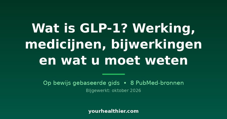 Wat is GLP-1? Werking, medicijnen, bijwerkingen en wat u moet weten
